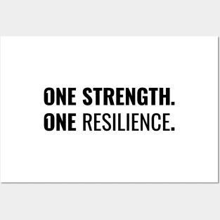 One strength. One resilience / Black on White Posters and Art